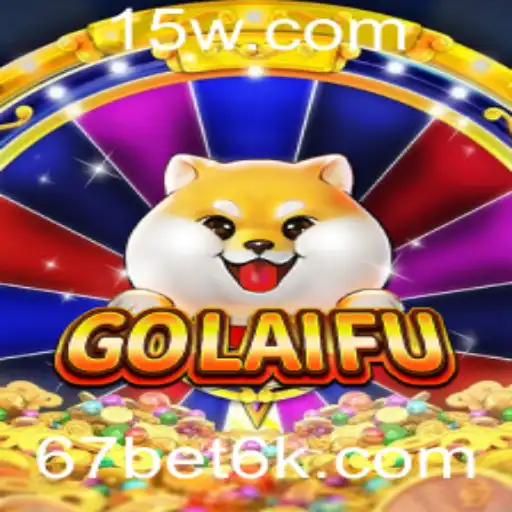 GoLaiFu: Explorando o Fascinante Mundo do Jogo e a Conexão com '67 Bet VIP'